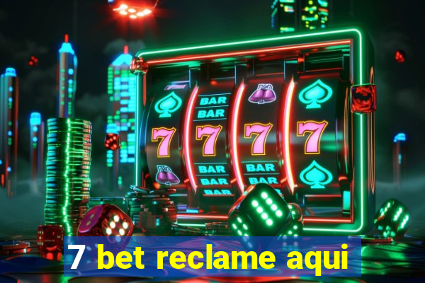 7 bet reclame aqui